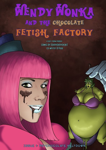 Wendy Wonka and the Chocolate Fetish Factory – Chapter 2 Issue 1