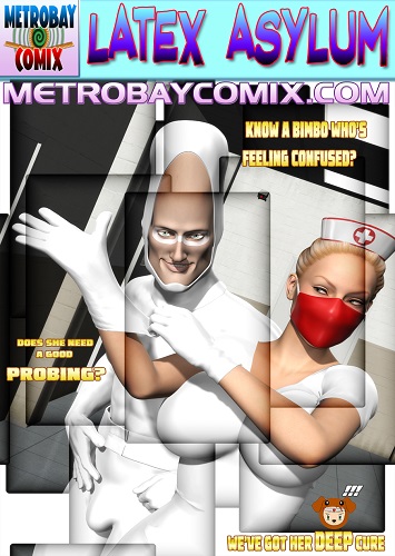 MetrobayComix – Latex Asylum 09