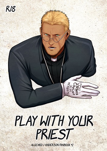 [Anderseeds] Play With Your Priest (Hellsing)