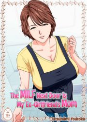 Tatsunami Youtoku - The MILF Next Door is My Ex-Girlfriends Mom