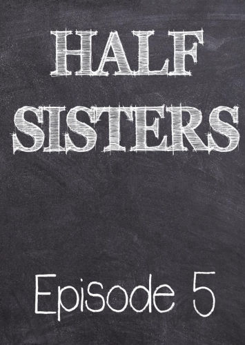 Emory Ahlberg – Half Sisters 5