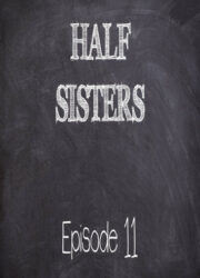 Emory Ahlberg – Half Sisters 11