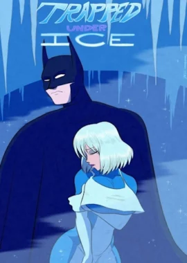 The Arthman – Trapped Under Ice [Batman]